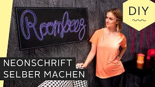 DIY Neonschriftzug selber machen  Roombeez – powered by OTTO [upl. by Sad898]