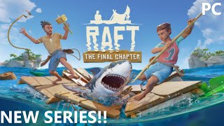 New series Raft Gameplay 1 [upl. by Anyale]