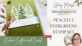 PEACEFUL EVERGREENS ONLINE COFFEE AND CARD CLASS  WEEK NUMBER 2 [upl. by Anerres]