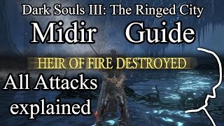 Ultimate Darkeater Midir Boss Guide  All Attacks explained  Dark Souls 3 The Ringed City [upl. by Auerbach]