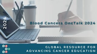 Overview of Hematopoietic Stem Cell Transplantation HSCT  2024 Blood Cancer OncTalk [upl. by Mclaughlin917]