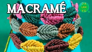 Pulsera de hojas  Macramé Tutorial paso a paso [upl. by Nisse204]