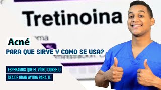 TRETINOINA para que sirve  Dosis y Como se toma 💊 Para el Acne [upl. by Lramaj445]