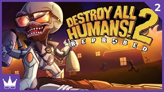 Twitch Livestream  Destroy All Humans 2  Reprobed Part 2 FINAL Series X [upl. by Lanam]