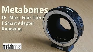 UNBOX Metabones EF to Micro Four Thirds T Smart Adapter [upl. by Olimpia]