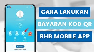 Cara Lakukan Bayaran Guna RHB Mobile Banking App Secara Imbasan Kod QR DuitNow l Scan QR Code [upl. by Hamnet]