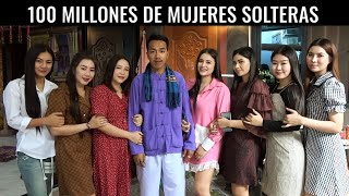 100 MILLONES DE MUJERES SOLTERAS EN CHINA [upl. by Verda]