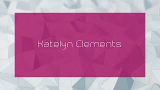 Katelyn Clements  appearance [upl. by Cyril]