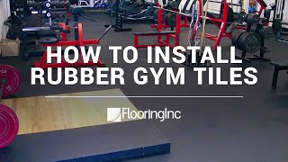 How to Install Rubber Gym Tiles Flooring Inc [upl. by Rayford]