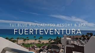 TUI Blue Riu Calypso  Fuerteventura  Playa Jandia  4K [upl. by Cocke328]