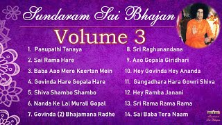 Sundaram Sai Bhajan Volume 3  Sai Bhajans Jukebox  Sathya Sai Baba Bhajans  Sundaram Bhajan Group [upl. by Ameerahs184]