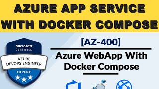 How to run a multi container application in Azure App Service using docker compose  Azure [upl. by Nannaihr677]