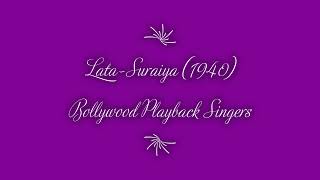 1940 LataSuraiya Bollywood Playback Singer in 1940 [upl. by Aretta894]