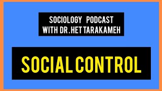 Part 9 Social Control in Sociology [upl. by Ary]