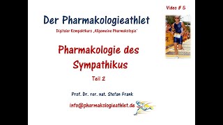 Das autonome Nervensystem die Pharmakologie des Sympathikus  Teil 2 [upl. by Kursh]