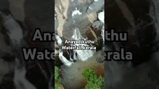 Anayadikuthu Waterfall Kerala [upl. by Grinnell]