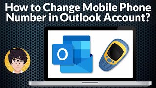 How to Change Mobile Phone Number in Outlook Account [upl. by Epul155]