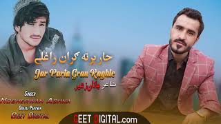 Nosherwan Ashna New Pashto Songs 2023  Jar Parta Gran Raghle [upl. by Atiram850]