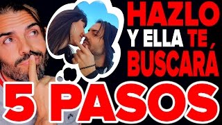 Cómo hacer que una mujer te busque 5 pasos para atraer a las chicas sin hacer nada [upl. by Essirehs421]