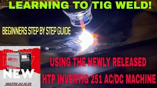 LEARNING TO TIG WELD WITH PETER ZILA OF HTP WELDERS INVERTIG 251 ACDC [upl. by Terrie]