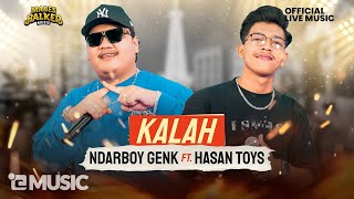 NDARBOY GENK feat HASAN TOYS  KALAH OFFICIAL LIVE MUSIC [upl. by Rosa490]