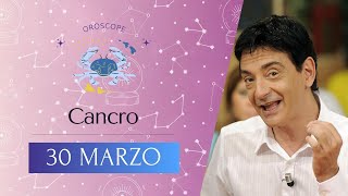 Cancro ♋️ Sabato 30 Marzo 🔮 Oroscopo di Paolo Fox  Uno splendido Sabato pieno di dolcezza [upl. by Ahsenroc399]