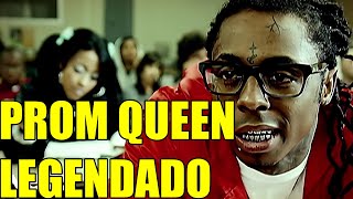 Lil Wayne  Prom Queen Legendado [upl. by Anana]