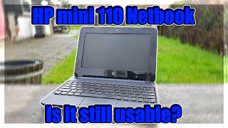 Are netbooks still usable in 2021  A review of the HP mini 110 Netbook [upl. by Ahsinrats]