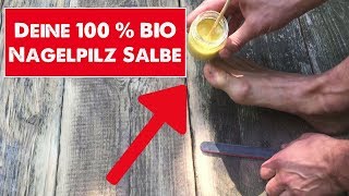 Nagelpilz Salbe 100 BIO Wie Du Dir eine Salbe gegen Nagelpilz selbst herstellen kannst [upl. by Peednam249]