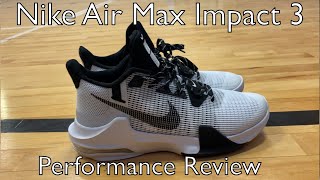 Nike Air Max Impact 3  Performance Review [upl. by Sabella]