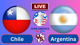 Live  Chile vs Argentina  CONMEBOL Copa AmericaGroup 1Round 2 [upl. by Mlehliw]