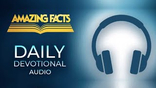 The Anatomy of Pain  Amazing Facts Daily Devotional Audio only [upl. by Florentia906]