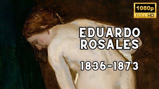 The Artistic Brilliance of Eduardo Rosales [upl. by Socem]