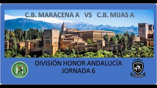 Nº 3 y 4 CB MARACENA A amp CB MIJAS A  DIV HONOR AND J06 [upl. by Nnayllas455]