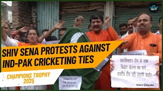 Champions Trophy 2025 Shiv Sena Protests Against India  Pakistan Cricketing Ties  CricketNext [upl. by Isak3]