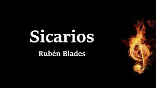 Sicarios Ruben Blades Letra [upl. by Nyvar946]