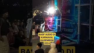 BASF AUDIO KARNAVAL KASEMBON 2024 viralvideo shortsviral shorts [upl. by Affra]