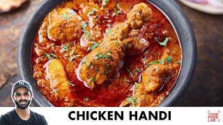 Chicken Handi Recipe  Dhaba Style  बनाइए ढाबे जैसी धमाकेदार चिकन हांडी  Chef Sanjyot Keer [upl. by Libbie]