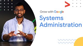 What is a System Administrator  Google IT Support Certificate [upl. by Rosanne]