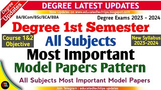 Degree Semester 1  All Subjects Model Papers Pattern  Objective Important Model Papers 20232024 [upl. by Rosita]