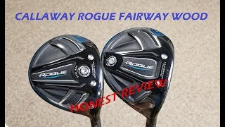 NEW Callaway Rogue and Rogue Sub Zero Fairway Test  Honest Review [upl. by Ennavoj]