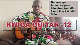 KWIGA GUITAR ISOMO RYA 12 Guhinduranya intoki vuba Uko wacuranga Happy Birthday song [upl. by Eimas]