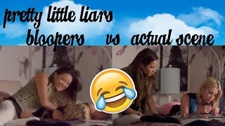 pretty little liars  bloopers vs actual scene [upl. by Nosde]