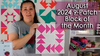 August  2024 Nine Patch Block of the Month [upl. by Bradley]