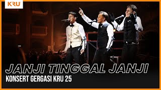 Konsert Gergasi KRU 25  Janji Tinggal Janji [upl. by Suivatco]