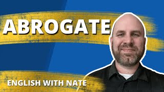 Abrogate Meaning  Pronounce Abrogate [upl. by Treharne578]