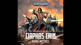 Ciaphas Cain The Anthology Ciaphas Cain Warhammer 40000 [upl. by Dorehs]