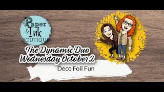 Dynamic Duo Oct 2  Deco Foil [upl. by Manly]