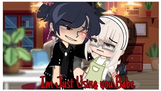 quotIm Just Using You Babequot  Gacha Club GCMM  Gacha Club Mini Movie [upl. by Ritch]