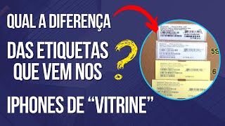 IPHONES DE “VITRINE” O QUE SIGNIFICA CADA ETIQUETA 🏷  VITRINE  SEMI NOVO ok 👍 [upl. by Eulau]